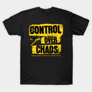 Control Over Chaos T-Shirt